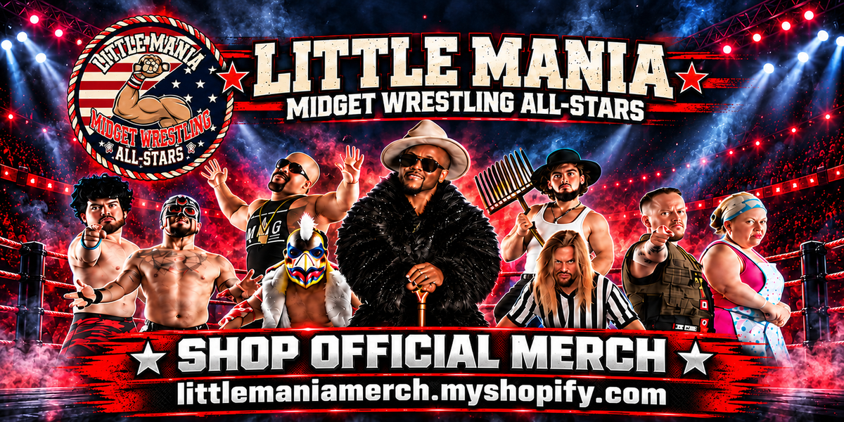 Little Mania Midget Wrestling All-Stars — Shop Official Merch at littlemaniamerch.myshopify.com